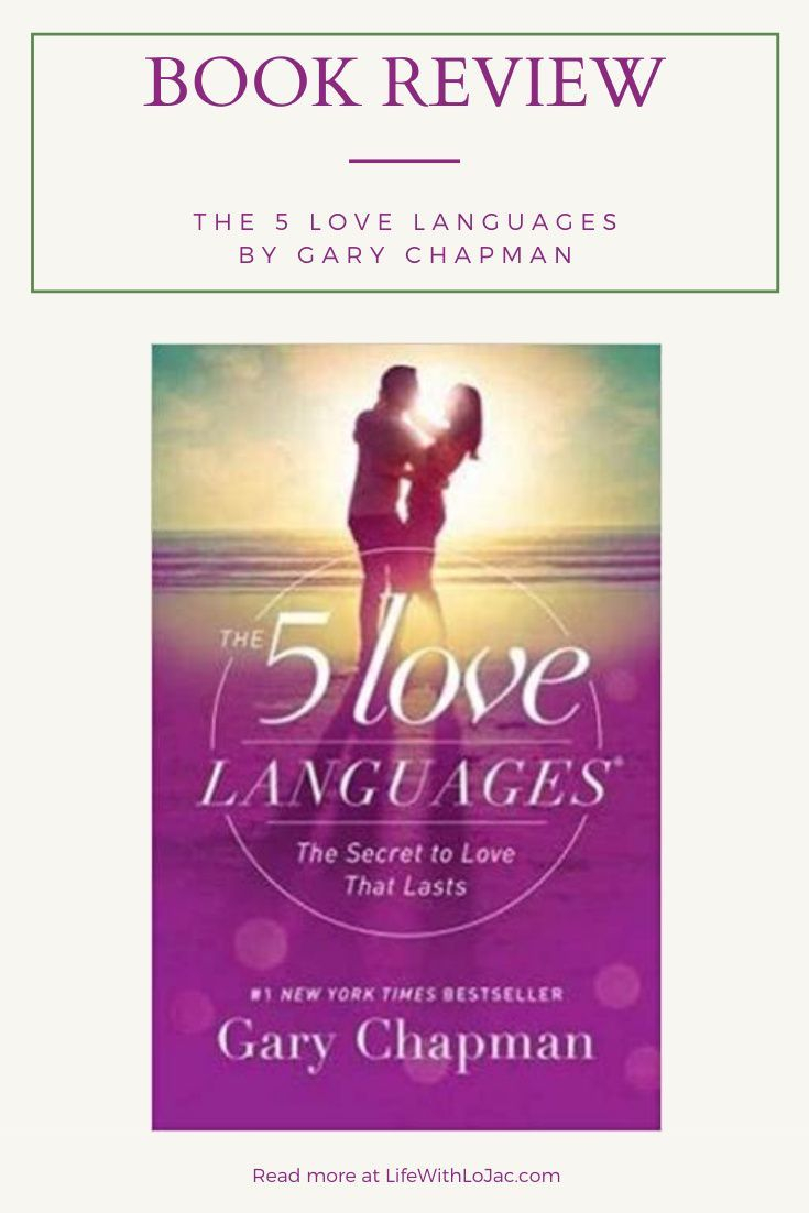 Book Review The 5 Love Languages By Gary Chapman In 2020 