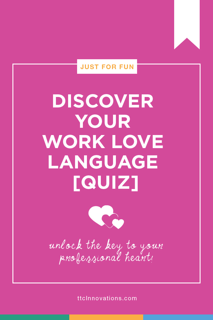 Discover Your Work Love Language Quiz E Learning Feeds