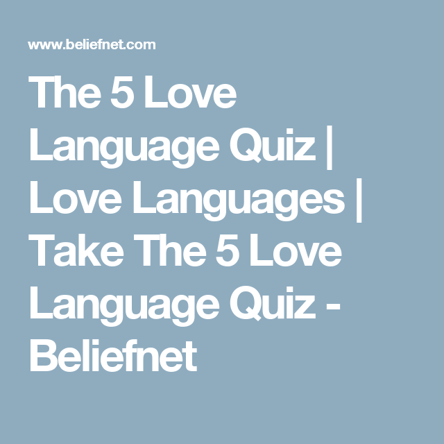 The 5 Love Language Quiz Love Languages Take The 5 
